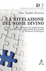 La rivelazione del Nome divino. Un esempio di applicazione del metodo delle specialità funzionali di Bernard Lonergan