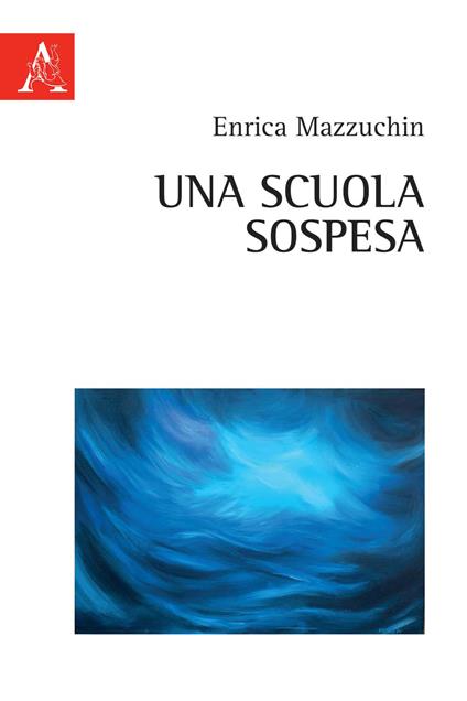 Una scuola sospesa - Enrica Mazzuchin - copertina