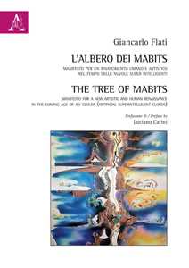 L'albero dei MABits. Manifesto per un rinascimento umano e artistico nel tempo delle nuvole super intelligenti