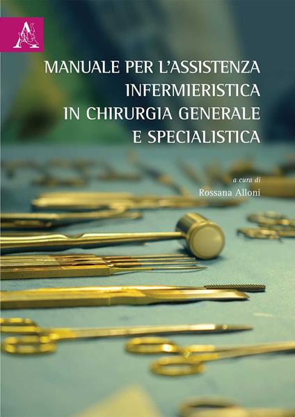 Manuale per l'assistenza infermieristica in chirurgia generale e specialistica. Opera completa - copertina