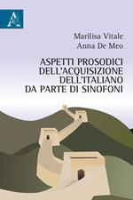 Aspetti prosodici dell'acquisizione dell'italiano da parte di sinofoni