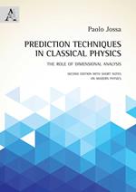 Prediction techniques in classical physics. The role of dimensional analysis