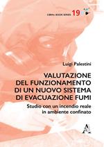 Valutazione del funzionamento di un nuovo sistema di evacuazione fumi. Studio con un incendio reale in ambiente confinato