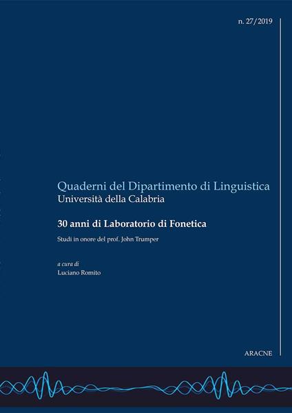 30 anni di Laboratorio di fonetica. Studi in onore del prof. John Trumper - copertina