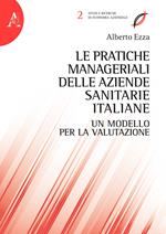 Le pratiche manageriali delle aziende sanitarie italiane. Un modello per la valutazione