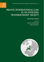 Private (International) Law in an Evolving Transboundary Society. Selected Issues
