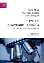 Tecniche di immunoistochimica. Un manuale operativo essenziale