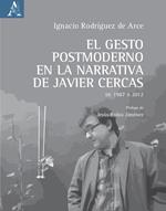 El gesto postmoderno en la narrativa de Javier Cercas. De 1987 a 2012