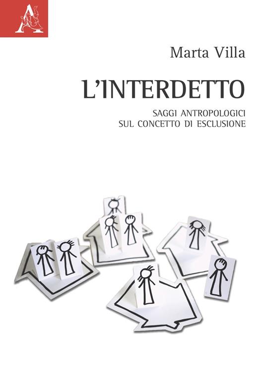 L'interdetto. Saggi antropologici sul concetto di esclusione - Marta Villa - copertina