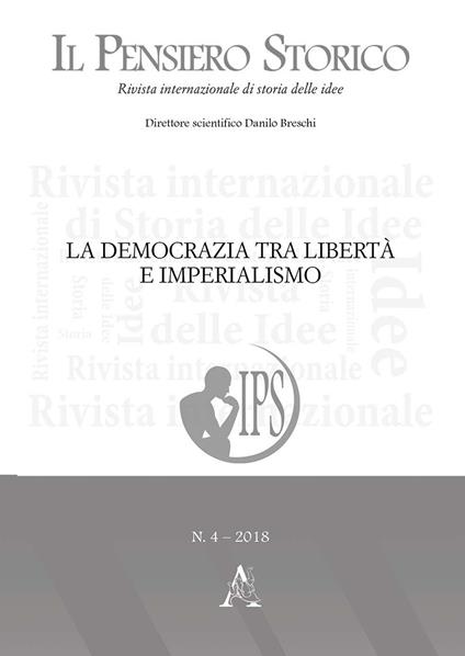 Il pensiero storico (2018). Vol. 4: La democrazia tra libertà e imperialismo - copertina