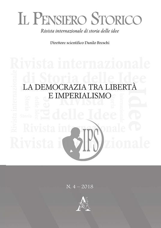 Il pensiero storico (2018). Vol. 4: La democrazia tra libertà e imperialismo - copertina