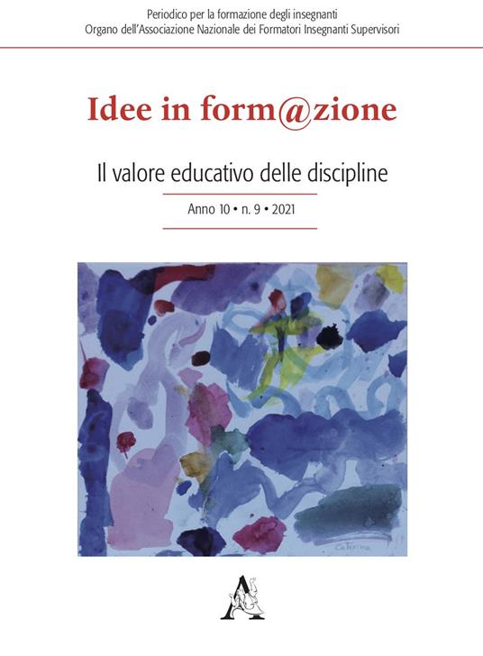 Idee in form@zione. Vol. 9: valore educativo delle discipline, Il. - copertina