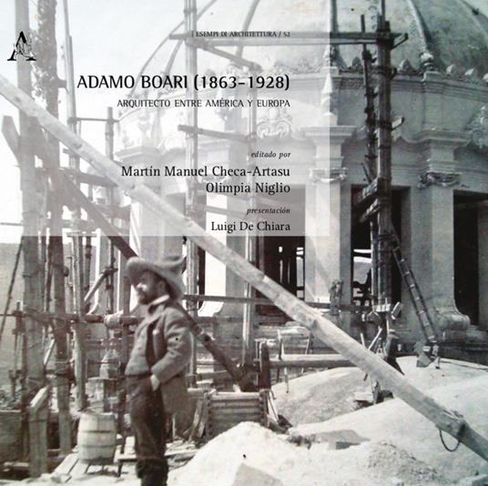 Adamo Boari (1863-1928). Arquitecto entre América y Europa. Vol. 1: Proyectos - copertina