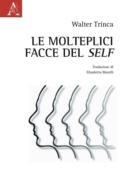 Le molteplici facce del self - Walter Trinca - copertina