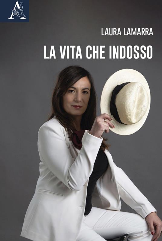 La vita che indosso - Laura Lamarra - copertina
