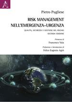 Risk Management nell'emergenza-urgenza. Qualità, sicurezza e gestione del rischio