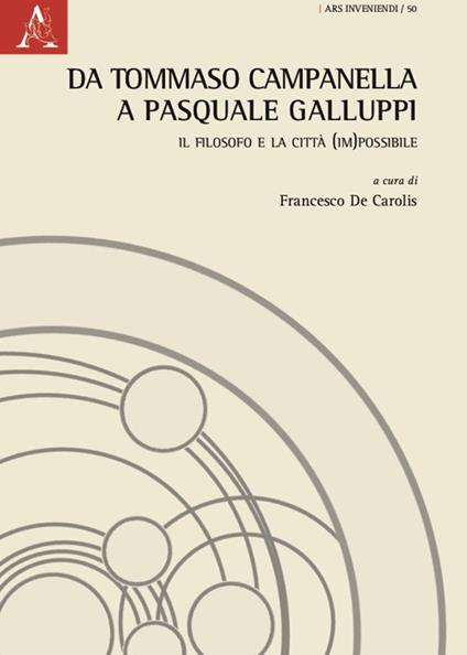 Da Tommaso Campanella a Pasquale Galluppi. Il filosofo e la città (im)possibile - copertina