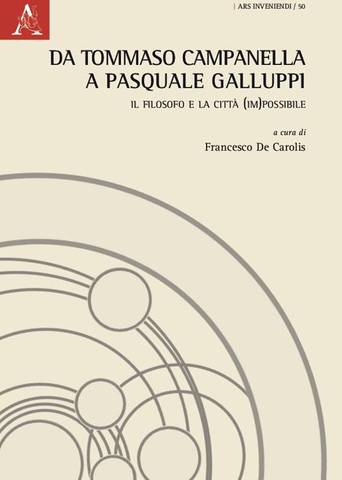Da Tommaso Campanella a Pasquale Galluppi. Il filosofo e la città (im)possibile - copertina