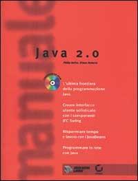 Il manuale di Java 2.0. Con CD-ROM -  Philip Heller, Simon Roberts - copertina