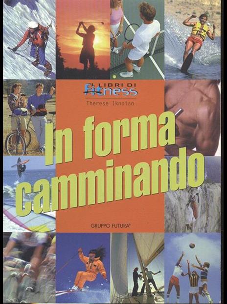 In forma camminando - Therese Iknoian - 2