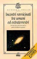 Incontri ravvicinati tra umani ed extraterrestri. Uno psicologo americano analizza queste straordinarie esperienze