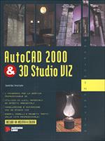  AutoCAD 2000 & 3D Studio Viz. Con CD-ROM