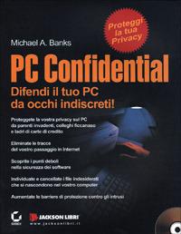 PC confidential. Con CD-ROM - Michael A. Banks - copertina