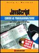  Javascript. Corso di programmazione. Con CD-ROM