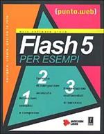  Flash 5 per esempi. Con CD-ROM
