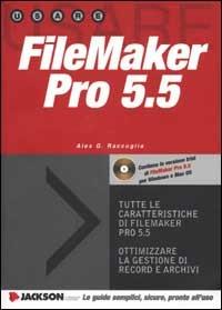 FileMaker Pro 5.5. Con CD-ROM -  Alessandro Giaminardi Raccuglia - copertina