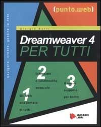  Dreamweaver 4 per tutti. Con CD-ROM -  Giorgio Borri - copertina