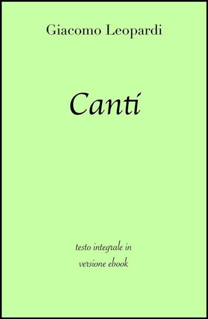 Canti. Ediz. integrale - Giacomo Leopardi - ebook