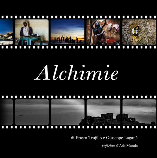 Alchimie - Giuseppe Laganà,Erasto Trujillo - ebook