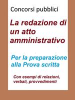 Concorsi pubblici - La redazione di un atto amministrativo