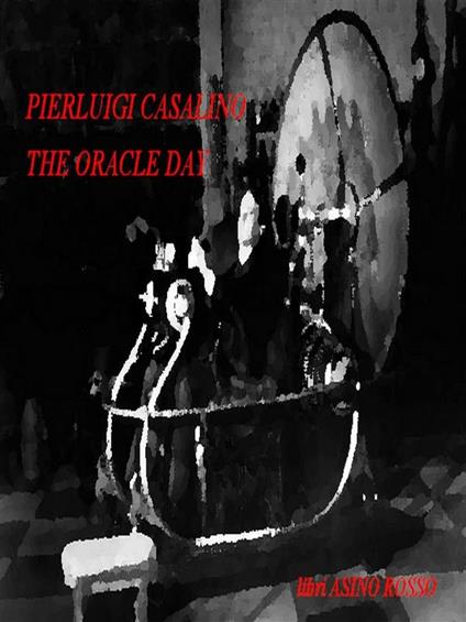 The Oracle Day - Pierluigi Casalino - ebook