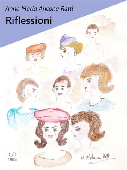 Riflessioni - Anna Maria Ancona Ratti - ebook
