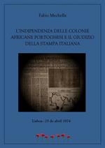 L'indipendenza delle colonie africane portoghesi e il giudizio della stampa italiana