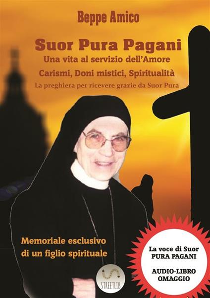 SUOR PURA PAGANI - Una vita al servizio dell’Amore - Beppe Amico - ebook