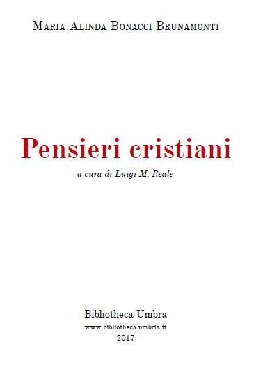 Pensieri cristiani inediti a cura di Luigi M. Reale - Maria Alinda Bonacci Brunamonti - ebook