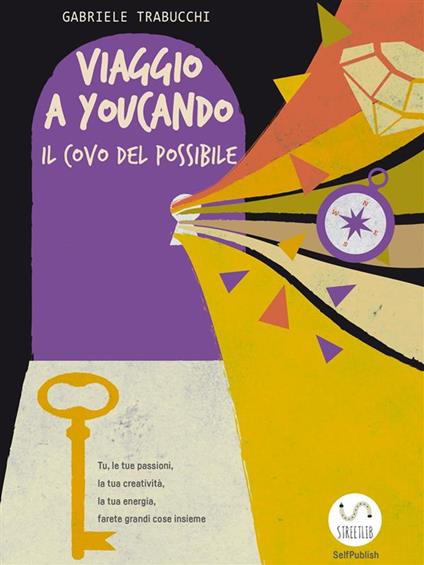 Viaggio a Youcando, il covo del Possibile - Gabriele Trabucchi - ebook