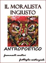 Il moralista ingiusto