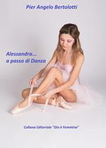 Alessandra... a passo di Danza