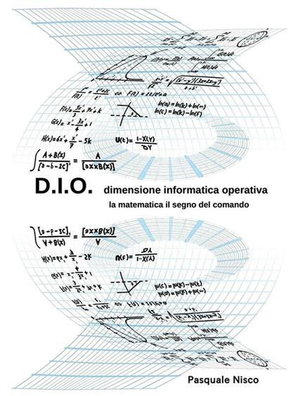 D.I.O. dimensione informatica operativa - Pasquale Nisco - ebook