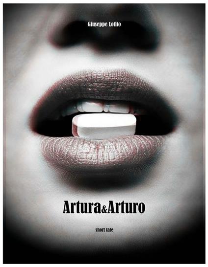 Artura&Arturo - Giuseppe Lotito - ebook