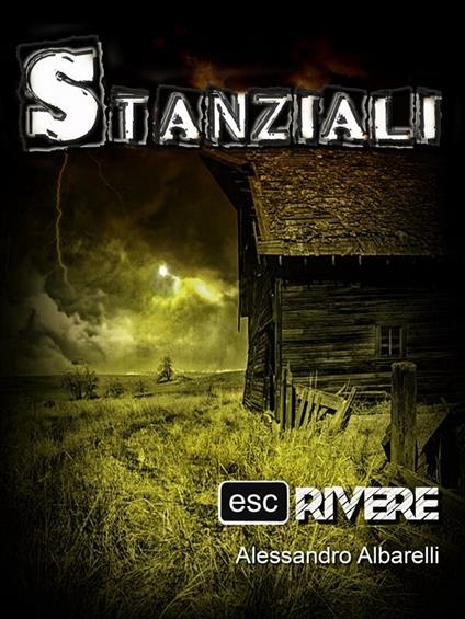 Stanziali - Alessandro Albarelli - ebook