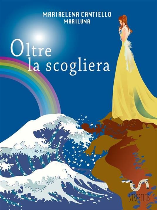 Oltre la scogliera - Mariaelena Cantiello - ebook