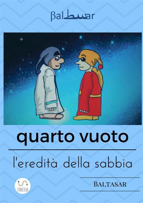 Quarto vuoto, l'eredità della sabbia - Baltasar - copertina