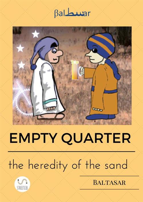 Empty quarter, the heredity of the sand - Baltasar - copertina