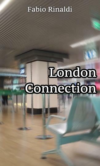 London Connection - Fabio Rinaldi - ebook