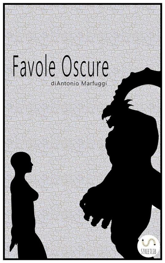 Favole oscure - Antonio Marfuggi - ebook